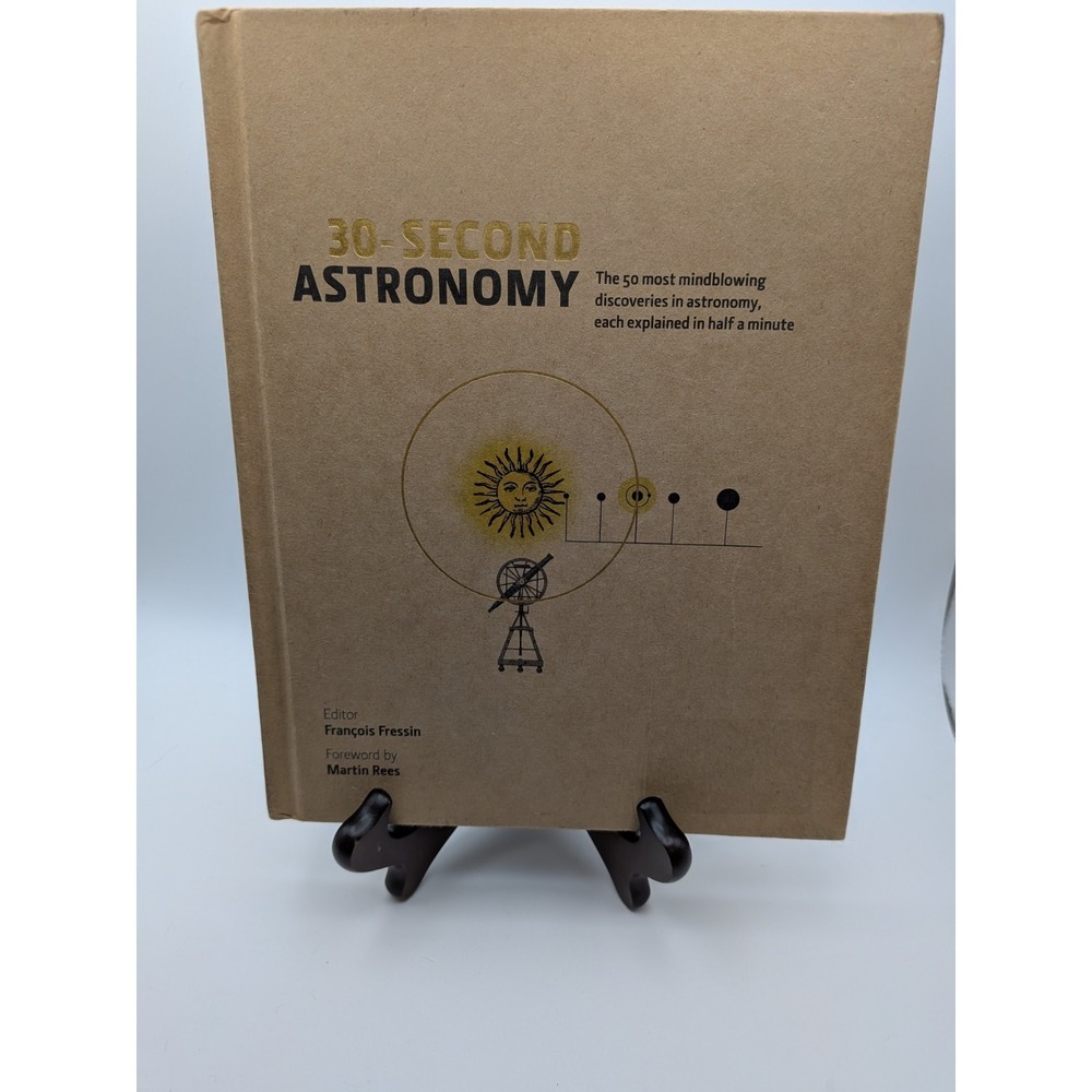 30-Second Astronomy 50 Discoveries Explained Francois Fressin Metro Books 2014